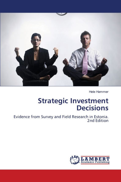 Strategic Investment Decisions
