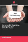 InteraÃ¯Â¿Â½Ã¯Â¿Â½o Humano-Computador