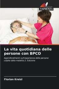 Title: La vita quotidiana delle persone con BPCO, Author: Florian Kreisl