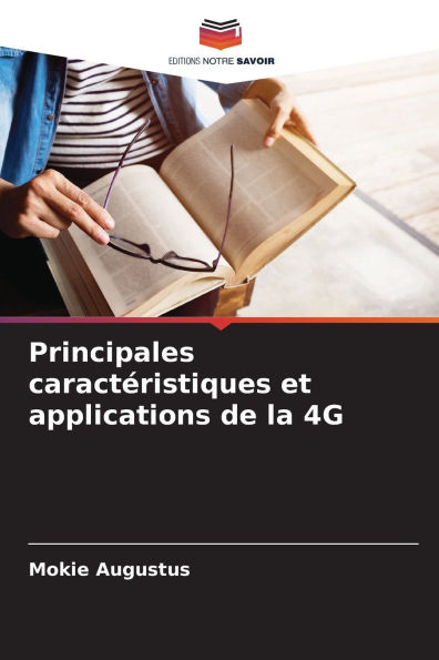Principales caractï¿½ristiques et applications de la 4G