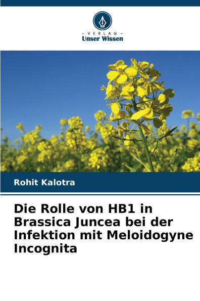 Die Rolle von HB1 in Brassica Juncea bei der Infektion mit Meloidogyne Incognita