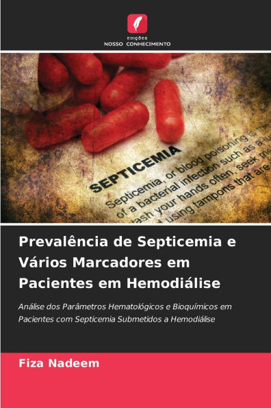 Prevalï¿½ncia de Septicemia e Vï¿½rios Marcadores em Pacientes em Hemodiï¿½lise