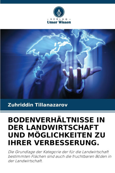 Bodenverhï¿½ltnisse in Der Landwirtschaft Und Mï¿½glichkeiten Zu Ihrer Verbesserung.