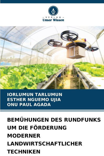 Bemï¿½hungen Des Rundfunks Um Die Fï¿½rderung Moderner Landwirtschaftlicher Techniken