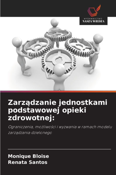 Zarządzanie jednostkami podstawowej opieki zdrowotnej
