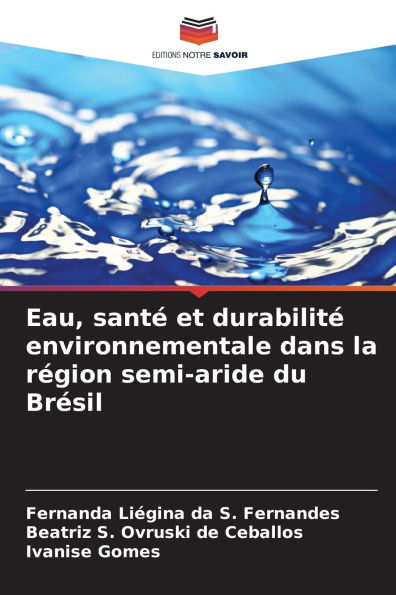 Eau, santï¿½ et durabilitï¿½ environnementale dans la rï¿½gion semi-aride du Brï¿½sil