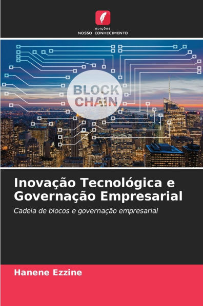Inovaï¿½ï¿½o Tecnolï¿½gica e Governaï¿½ï¿½o Empresarial