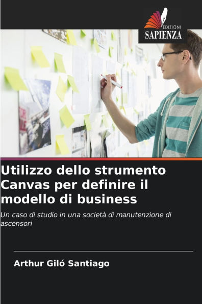 Utilizzo dello strumento Canvas per definire il modello di business
