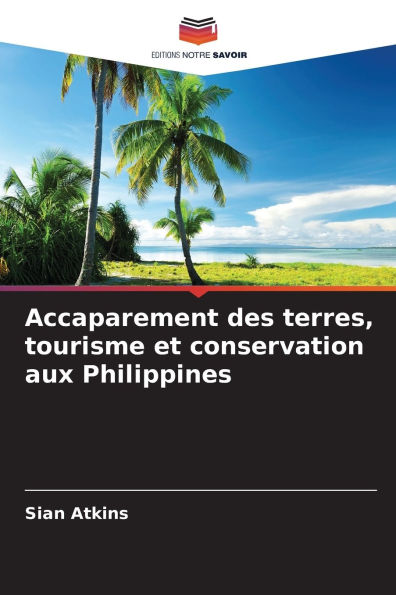 Accaparement des terres, tourisme et conservation aux Philippines
