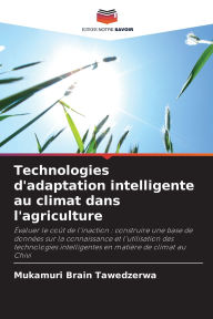 Title: Technologies d'adaptation intelligente au climat dans l'agriculture, Author: Mukamuri Brain Tawedzerwa