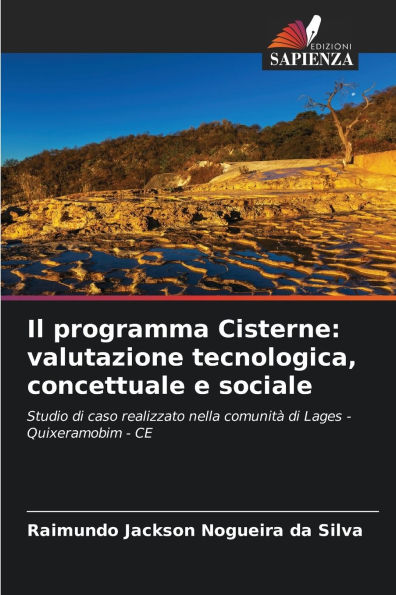 Il programma Cisterne: valutazione tecnologica, concettuale e sociale