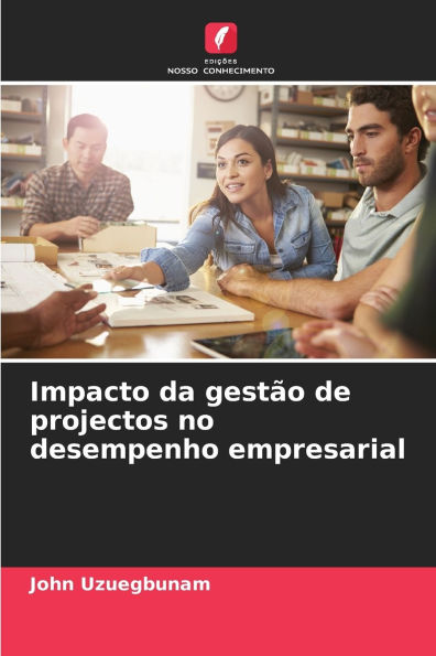 Impacto da gestï¿½o de projectos no desempenho empresarial