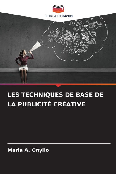 Les Techniques de Base de la Publicit� Cr�ative