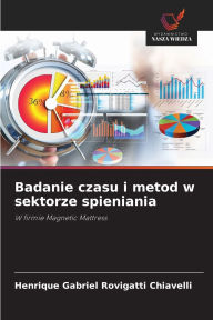 Title: Badanie czasu i metod w sektorze spieniania, Author: Henrique Gabriel Rovigatti Chiavelli
