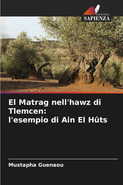 El Matrag nell'hawz di Tlemcen: l'esempio di Ain El Hï¿½ts