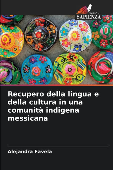 Recupero della lingua e della cultura in una comunitï¿½ indigena messicana