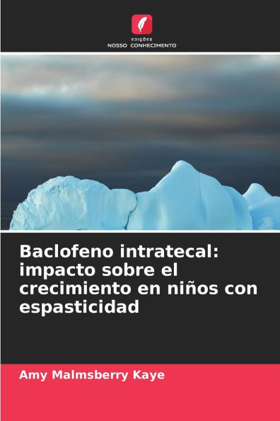Baclofeno intratecal: impacto sobre el crecimiento en niï¿½os con espasticidad