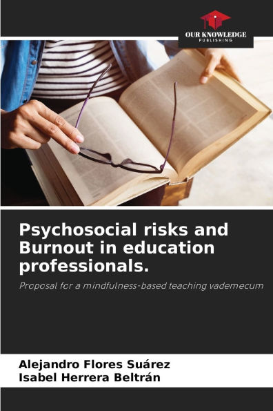 Psychosocial risks and Burnout in education professionals.
