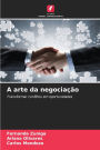 A arte da negociaï¿½ï¿½o