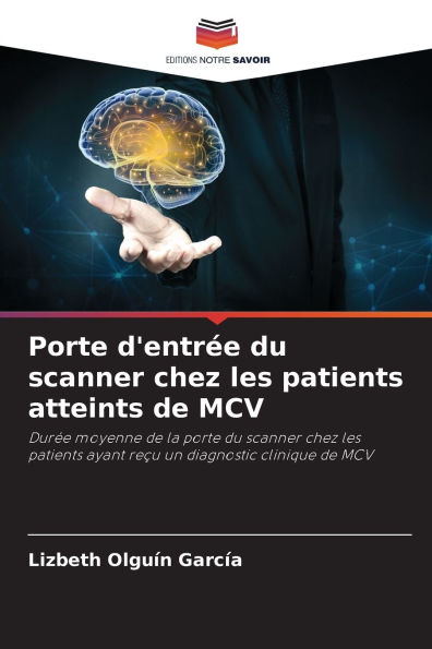 Porte d'entrï¿½e du scanner chez les patients atteints de MCV