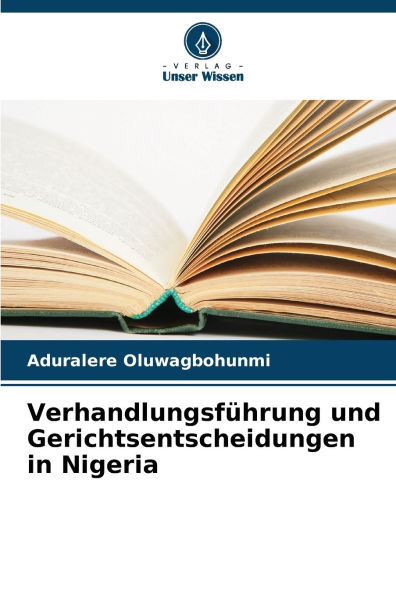 Verhandlungsfï¿½hrung und Gerichtsentscheidungen in Nigeria