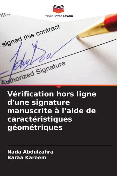 Vï¿½rification hors ligne d'une signature manuscrite ï¿½ l'aide de caractï¿½ristiques gï¿½omï¿½triques