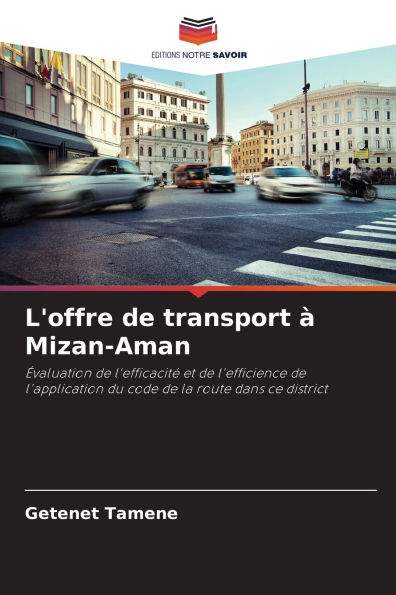 L'offre de transport ï¿½ Mizan-Aman