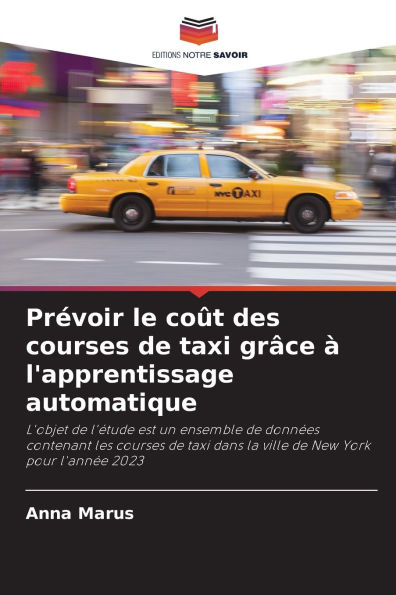 Prï¿½voir le coï¿½t des courses de taxi grï¿½ce ï¿½ l'apprentissage automatique