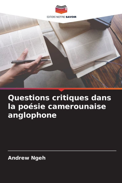 Questions critiques dans la poï¿½sie camerounaise anglophone