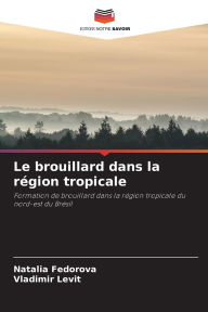 Title: Le brouillard dans la rï¿½gion tropicale, Author: Natalia Fedorova