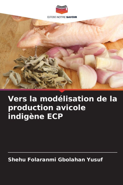 Vers la modï¿½lisation de la production avicole indigï¿½ne ECP