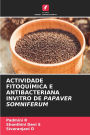 Actividade Fitoquï¿½mica E Antibacteriana Invitro de Papaver Somniferum