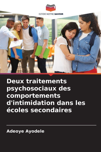 Deux traitements psychosociaux des comportements d'intimidation dans les ï¿½coles secondaires