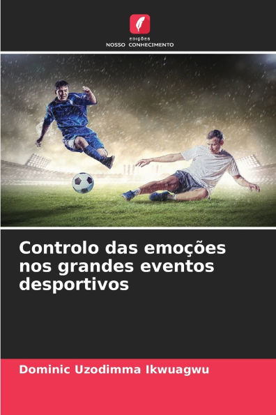 Controlo das emoï¿½ï¿½es nos grandes eventos desportivos