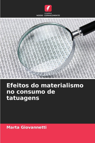 Efeitos do materialismo no consumo de tatuagens