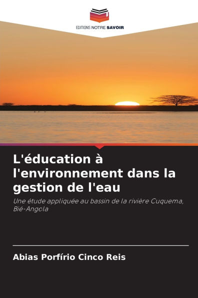 L'ï¿½ducation ï¿½ l'environnement dans la gestion de l'eau