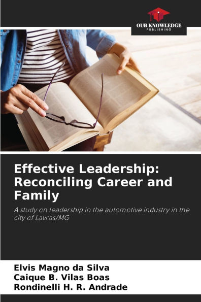 Effective Leadership: Reconciling Career and Family