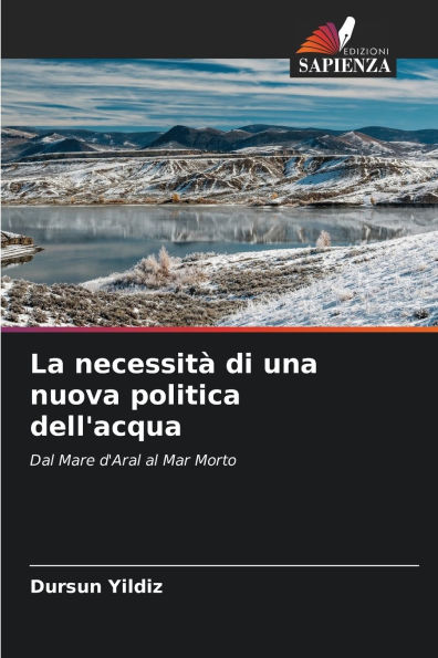 La necessitï¿½ di una nuova politica dell'acqua