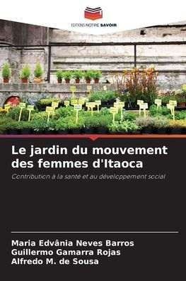 Le jardin du mouvement des femmes d'Itaoca