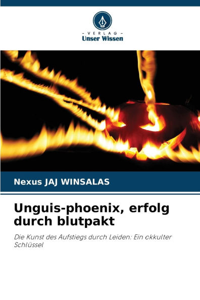 Unguis-phoenix, erfolg durch blutpakt