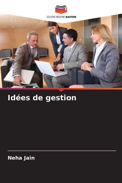 Idï¿½es de gestion