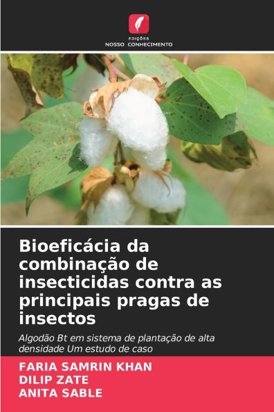 Bioeficï¿½cia da combinaï¿½ï¿½o de insecticidas contra as principais pragas de insectos