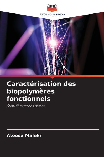 Caractï¿½risation des biopolymï¿½res fonctionnels