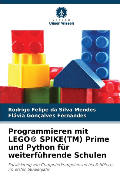 Programmieren mit LEGO(R) SPIKE(TM) Prime und Python fï¿½r weiterfï¿½hrende Schulen