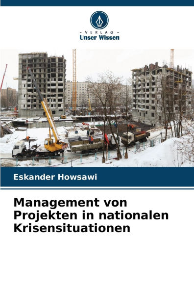 Management von Projekten in nationalen Krisensituationen