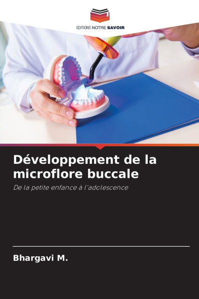 Dï¿½veloppement de la microflore buccale