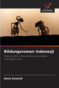 Title: Bildungsroman Indonezji, Author: Dono Sunardi