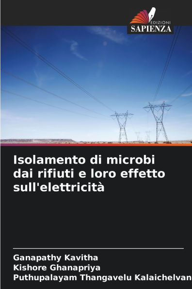 Isolamento di microbi dai rifiuti e loro effetto sull'elettricitï¿½