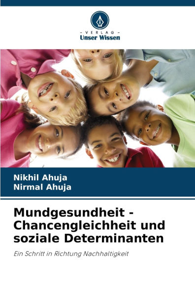 Mundgesundheit - Chancengleichheit und soziale Determinanten