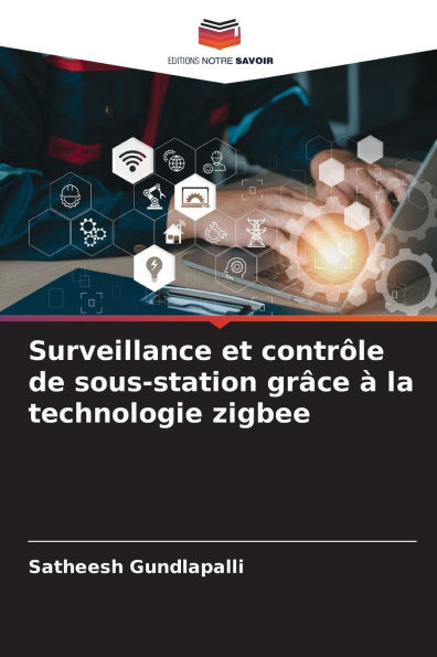 Surveillance et contrï¿½le de sous-station grï¿½ce ï¿½ la technologie zigbee